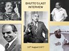 Bhuttos last interview by Khalid Hasan