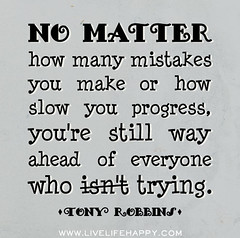 No matter how many mistakes you make or how sl...