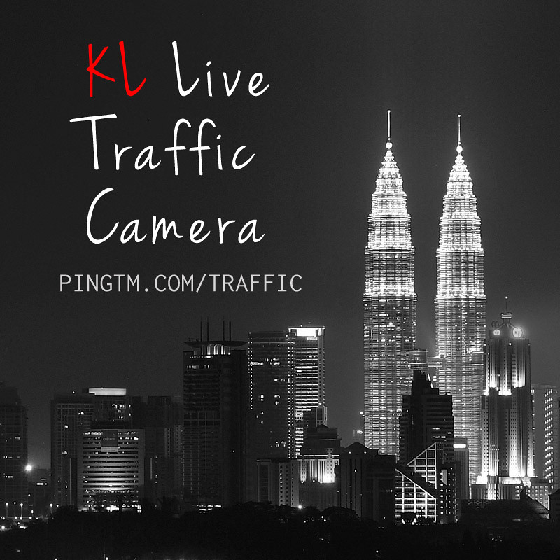 KL Live Traffic Camera - http://pingtm.com/traffic