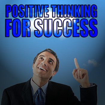 positive thinking for success