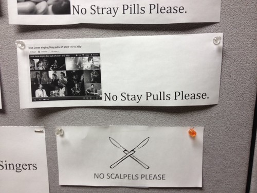 No Stray Pills Please. No Stay Pulls Please. No Scalpels Please