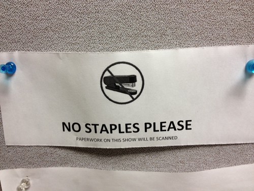 No Staples Please (picture of a stapler) paperwork on this show will be scanned