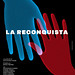 La-reconquista-cartel • <a style="font-size:0.8em;" href="http://www.flickr.com/photos/9512739@N04/28990058183/" target="_blank">View on Flickr</a>